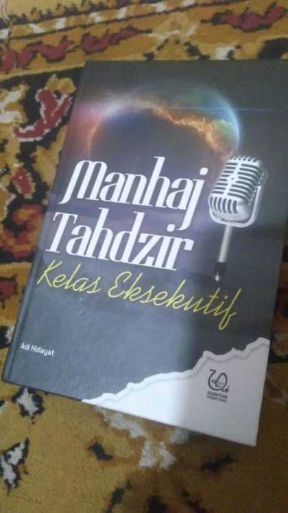 Buku Manhaj Tahdzir Kelas Eksekutif - Ustadz Adi Hidayat